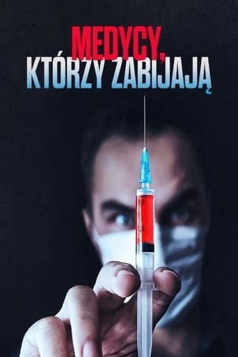Medycy, którzy zabijają